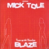 Mick Tole - Blaze 2006 Mix