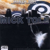 Mick Tole - March 2007 Mix