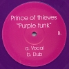 Prince Of Thieves - Purple Funk